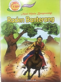 Asal Mula Banyuwangi : Raden Banterang