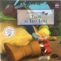 Dongeng Animasi 3D : Tom si Ibu Jari