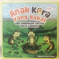 Anak Kera yang Nakal dan Kumpulan Cerita Kera lainnya