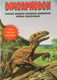 Dimorphodon : Ulasan Lengkap Menganai Kehidupan Hewan Prasejarah