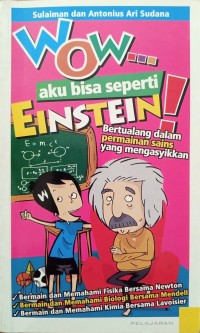 Wow...Aku Bisa Seperti Einstein!