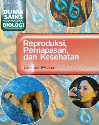 Reproduksi, Pernapasan, dan Kesehatan