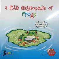 A Little Encyclopedia of Frogs