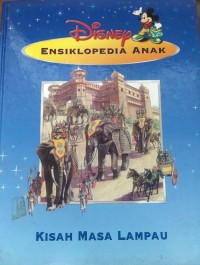 Ensiklopedia Anak Disney : Kisah Masa Lampau