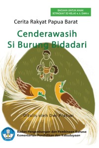Cenderawasih, Si Burung Bidadari