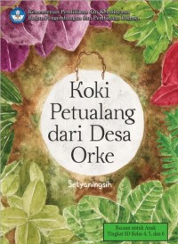 Koki Petualang Dari Desa Orke