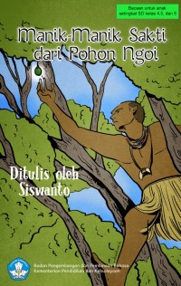 Manik-Manik Sakti Dari Pohon Ngoi