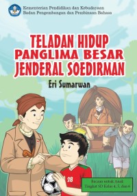 Teladan Hidup Panglima Besar Jenderal Soedirman