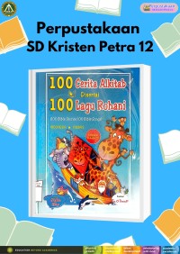 100 Cerita Alkitab Disertai 100 Lagu Rohani