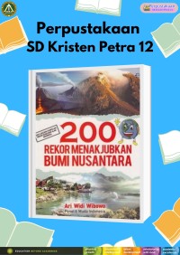 200 Rekor menakjubkan bumi nusantara