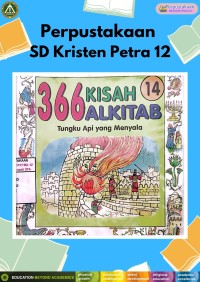 366 Kisah Alkitab 14 : Tungku Api yang Menyala