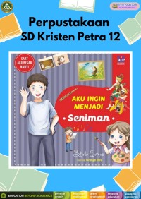 Saat Aku Besar Nanti : Aku Ingin Menjadi Seniman