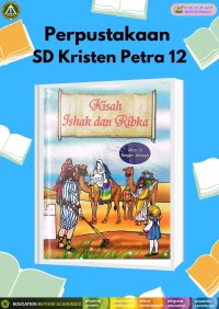 Alice di Negeri Alkitab : Kisah Ishak dan Ribka