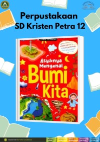 Asyiknya Mengenal Bumi Kita