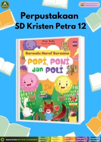 Bermain Huruf Bersama Popi, Poni, dan Poli