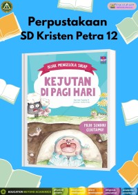 Bijak Mengelola Sikap : Kejutan Di Pagi Hari