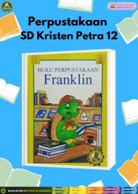 Pandai Membaca Bersama Franklin : Buku Perpustakaan Franklin