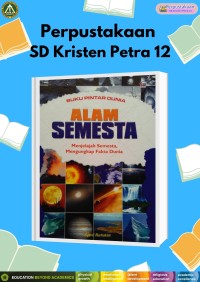 Buku Pintar Dunia Alam Semesta  (Menjelajah Semesta, Mengungkap Fakta Dunia)