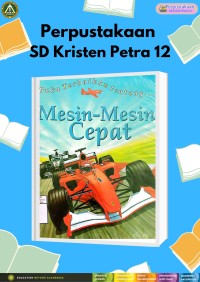 Buku Terbaikku Tentang... Mesin-mesin Cepat