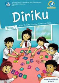 Diriku : Tema 1 (Buku Tematik Terpadu Kurikulum 2013) Buku Siswa SD/MI Kelas I