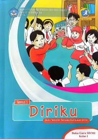 Diriku : Tema 1 (Buku Tematik Terpadu Kurikulum 2013) Buku Guru SD/MI Kelas I