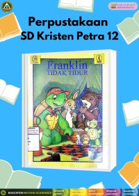 Pandai Membaca Bersama Franklin : Franklin Tidak Tidur