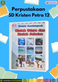 Happy Ensiklopedi : Kutub Utara dan Kutub Selatan