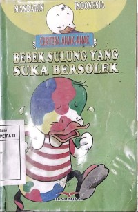 Ceritera Anak-anak : Bebek Sulung yang Suka Bersolek