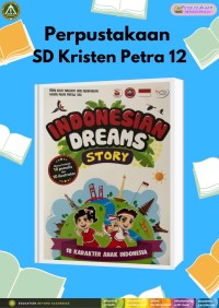 Indonesian Dreams Story : 18 Karakter Anak Indonesia