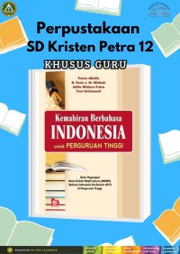 Kemahiran Berbahasa Indonesia untuk Perguruan Tinggi