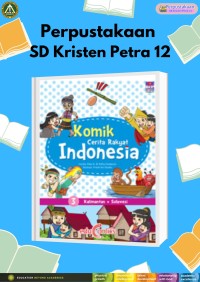 Komik Cerita Rakyat Indonesia 3 (Kalimantan, Sulawesi)