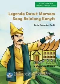 Legenda Datuk Marsam Sang Belalang Kunyit : Cerita Rakyat dari Jambi