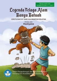 Legenda Telaga Alam Banyu Batuah : Cerita Rakyat dari Kalimantan Selatan