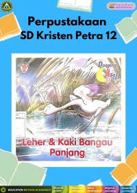 Dongeng Asal Usul : Leher & Kaki Bangau Panjang