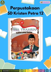 Seri Pahlawan Nasional : MH. Thamrin (Politisi yang Santun)