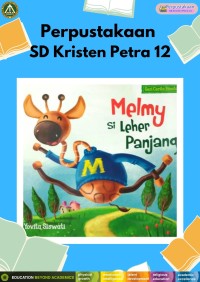 Seri Cerita Binatang : Melmy Si Leher Panjang