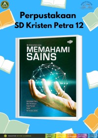 Ensiklopedia Sains : Memahami Sains