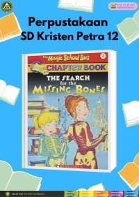 The Magic School Bus (Chapter Book) : Mencari Tulang yang Hilang