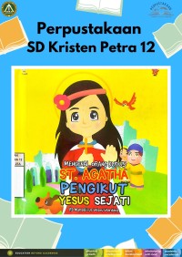 Mengenal Orang Kudus ST. Agatha Pengikut Yesus Sejati