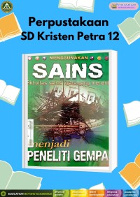 Menggunakan Sains (Aktivitas Sains Nyata yang Menarik) : Menjadi Peneliti Gempa