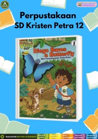 Go Diego Go! : Diego Saves a Butterfly (Misi Penyelamatan Kupu-kupu)