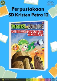 Plants VS Zombies Misteri yang Belum Terpecahkan : Geografi