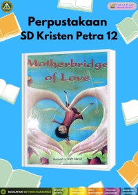Motherbridge of Love