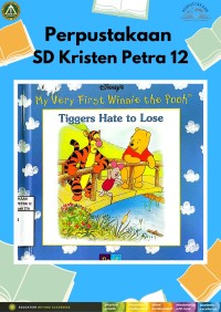 My Very First Winnie the Pooh : Tiggers Hate to Lose