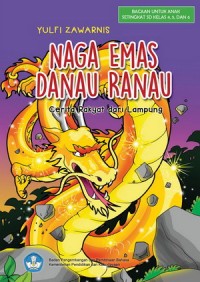 Naga Emas Danau Ranau : Cerita Rakyat dari Lampung