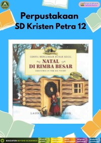 Cerita Bergambar Rumah Kecil : Natal Di Rimba Besar (Christmas In the Big Woods)