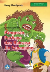 Pangeran Purbaya dan Raksasa Jin Sepanjang: Cerita Rakyat dari Daerah Istimewa Yogyakarta
