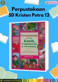 Perumpamaan Tentang Kasih, Pengampunan, & Pertobatan