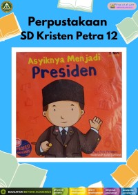Seri Profesi Impianku : Asyiknya Menjadi Presiden