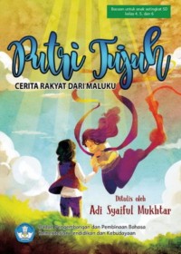 Putri Tujuh :  Cerita Rakyat dari Maluku
